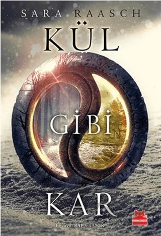 Kül Gibi Kar – Sara Raasch – Kırmızı Kedi Çocuk kitap kapağı