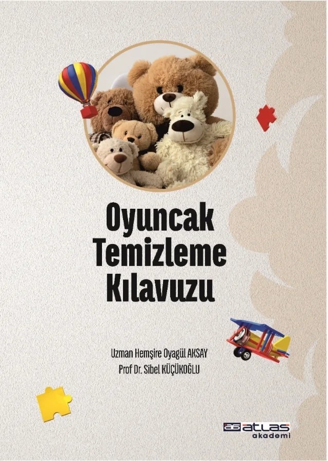 Oyuncak Temizleme Kılavuzu – Oyagül Aksay, Sibel Küçükoğlu – Atlas Akademi kitap kapağı