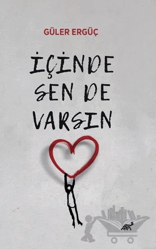 İçinde Sen De Varsın – Güler Ergüç – Paradigma Akademi Yayınları kitap kapağı