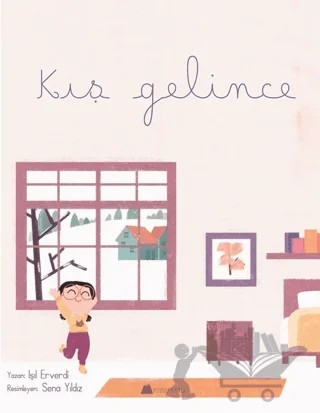 Kış Gelince – Işıl Erverdi – Kumdan Kale kitap kapağı