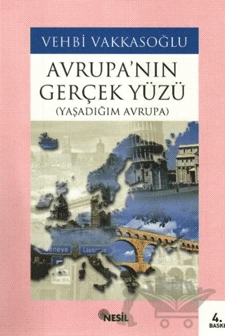 Avrupa’nın Gerçek Yüzü – Vehbi Vakkasoğlu – Nesil Yayınları kitap kapağı