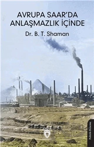 Avrupa Saar’Da Anlaşmazlık İçinde – B. T. Shaman – Dorlion Yayınları kitap kapağı