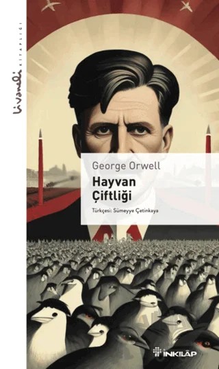 Hayvan Çiftliği - Livaneli Kitaplığı – George Orwell – İnkılap Kitabevi kitap kapağı