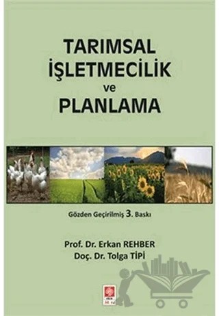 Tarımsal İşletmecilik ve Planlama – Erkan Rehber, Tolga Tipi – Ekin Basım Yayın kitap kapağı