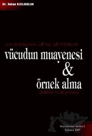 Vücudun Muayenesi, Örnek Alma Doktrin ve Uygulama – Hakan Kızılarslan – Adalet Yayınevi kitap kapağı