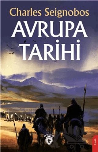Avrupa Tarihi – Charles Seignobos – Dorlion Yayınları kitap kapağı
