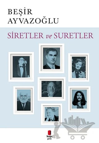 Siretler ve Suretler – Beşir Ayvazoğlu – Kapı Yayınları kitap kapağı