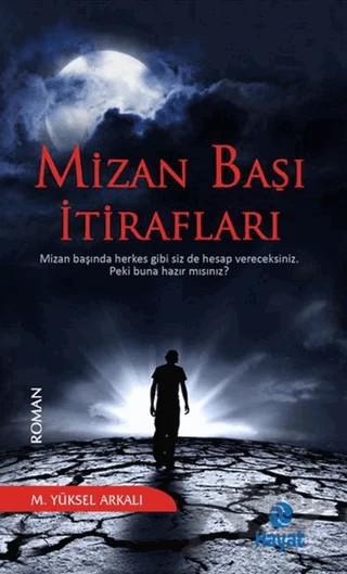 Mizan Başı İtirafları – M. Yüksel Arkalı – Hayat Yayınları kitap kapağı