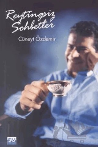 Reytingsiz Sohbetler – Cüneyt Özdemir – Su Yayınevi kitap kapağı