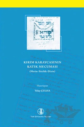 Kırım Karaycasının Katık Mecuması – Tülay Çulha – Türk Dil Kurumu Yayınları kitap kapağı