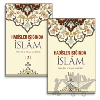 Hadisler Işığında İslam (2 Cilt Takım) – S. Kemal Sandıkçı – Ensar Neşriyat kitap kapağı
