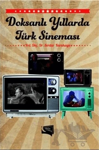 Doksanlı Yıllarda Türk Sineması – Serdar Karakaya – Gece Kitaplığı kitap kapağı