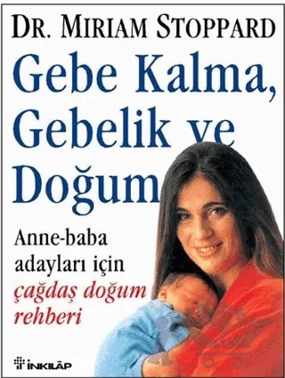 Gebe Kalma, Gebelik ve Doğum – Miriam Stoppard – İnkılap Kitabevi kitap kapağı