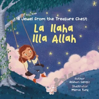 La Ilaha Illa Allah / İngilizce La İlahe İllallah - Hazine Sandığından Bir Pırıltı – Aslıhan Cengiz – Puset Kitap kitap kapağı