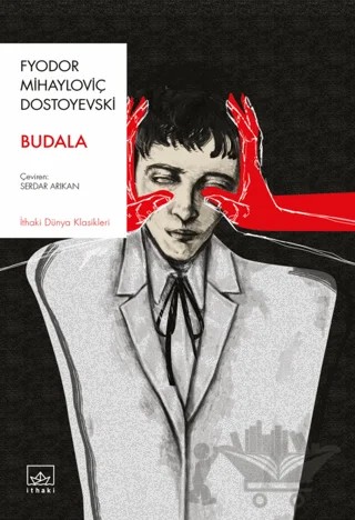 Budala – Fyodor Mihayloviç Dostoyevski – İthaki Yayınları kitap kapağı