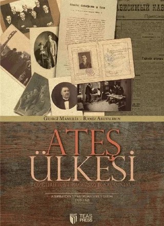 Ateş Ülkesi – Giorgi Mamulia, Ramiz Abutalibov – Teas Press - Misyon Kitapları kitap kapağı