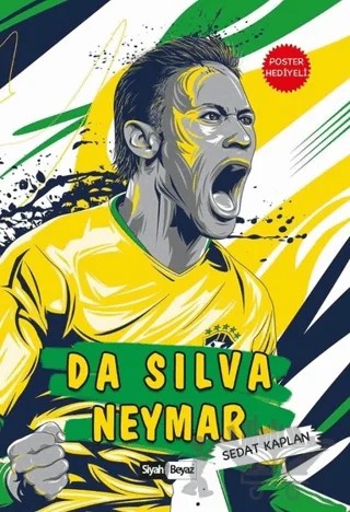 Da Silva Neymar – Sedat Kaplan – Siyah Beyaz Yayınları kitap kapağı