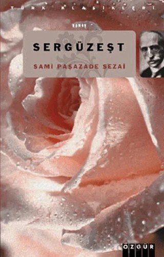 Sergüzeşt – Sami Paşazade Sezai – Özgür Yayınları kitap kapağı