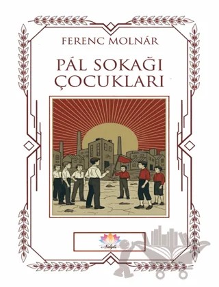 Pal Sokağı Çocukları – Ferenc Molnar – Nilüfer Yayınları kitap kapağı