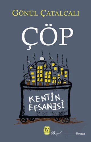 Çöp – Gönül Çatalcalı – Tekin Yayınevi kitap kapağı