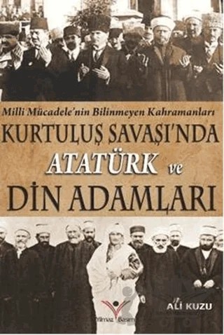 Kurtuluş Savaşında Atatürk ve Din Adamları – Ali Kuzu – Yılmaz Basım kitap kapağı