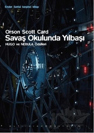 Ender Serisi Beşinci Kitap - Savaş Okulunda Yılbaşı – Orson Scott Card – Altıkırkbeş Yayınları kitap kapağı