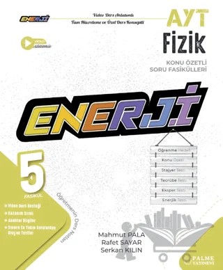 Enerji Ayt Fizik Konu Özetli Soru Fasikülleri – Rafet Sayar, Serkan Kılın, Mahmut Pala – Palme Yayınları kitap kapağı