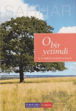 O Bir Yetimdi – Abdülhamid Cude Es-Sahhar – İnkılab Yayınları kitap kapağı
