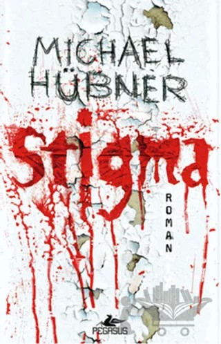 Stigma – Michael Hübner – Pegasus Yayınları kitap kapağı