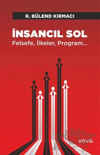 İnsancıl Sol – R. Bülend Kırmacı – Vova Yayınları kitap kapağı