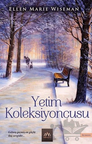 Yetim Koleksiyoncusu – Ellen Marie Wiseman – Arkadya Yayınları kitap kapağı
