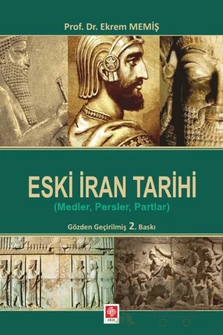 Eski İran Tarihi – Ekrem Memiş – Ekin Basım Yayın kitap kapağı