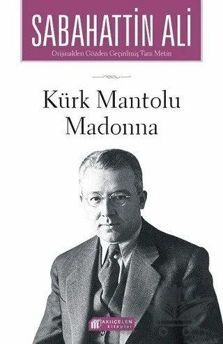 Kürk Mantolu Madonna – Sabahattin Ali – Akıl Çelen Kitaplar kitap kapağı