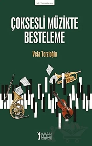 Çoksesli Müzikte Besteleme – Vefa Terzioğlu – Müzik Eğitimi Yayınları kitap kapağı