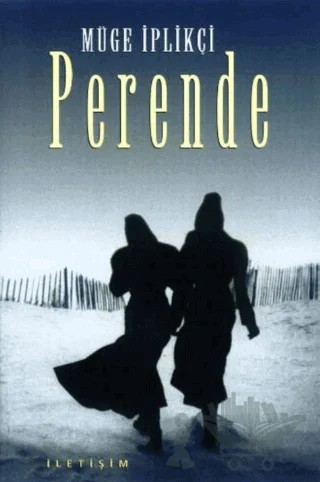 Perende – Müge İplikçi – İletişim Yayınevi kitap kapağı