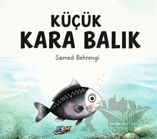 Küçük Kara Balık – Samed Behrengi – KSM Yayınları kitap kapağı