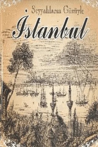 Seyyahların Gözüyle İstanbul – Kolektif – Parıltı Yayınları kitap kapağı