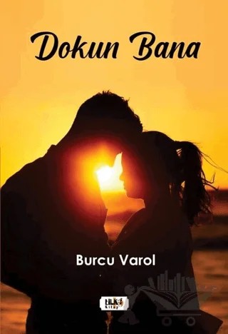 Dokun Bana – Burcu Varol – Tilki Kitap kitap kapağı
