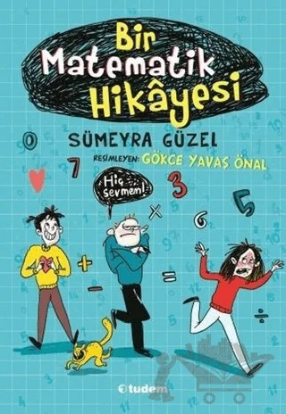 Bir Matematik Hikayesi – Sümeyra Güzel – Tudem Yayınları kitap kapağı