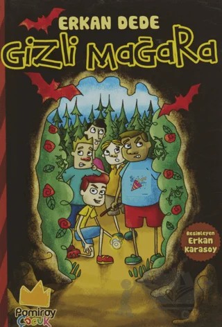 Gizli Mağara – Erkan Dede – Pamiray Çocuk kitap kapağı