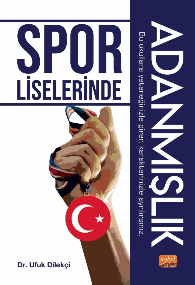 Spor Liselerinde Adanmışlık – Ufuk Dilekçi – Nobel Bilimsel Eserler kitap kapağı
