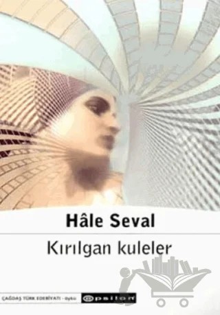 Kırılgan Kuleler – Hale Seval – Epsilon Yayınevi kitap kapağı