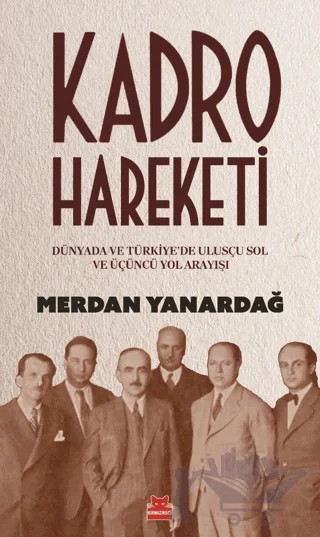 Kadro Hareketi – Merdan Yanardağ – Kırmızı Kedi Yayınevi kitap kapağı