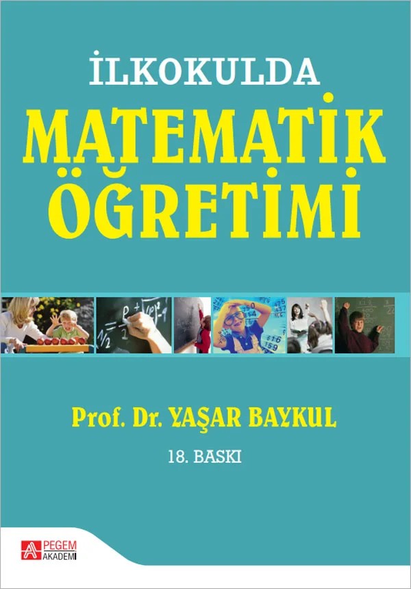 İlkokulda Matematik Öğretimi - (Ekonomik Boy) – (Ekonomik Boy) – Pegem Akademi Yayıncılık kitap kapağı