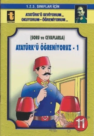 Atatürk’ü Öğreniyoruz - 1 (Soru ve Cevaplarla, Eğik El Yazısı) – Yalçın Toker – Toker Yayınları kitap kapağı