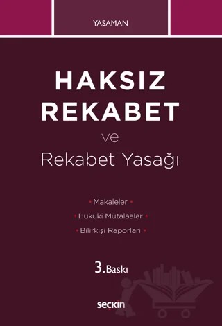 Haksız Rekabet ve Rekabet Yasağı – Hamdi Yasaman – Seçkin Yayıncılık kitap kapağı
