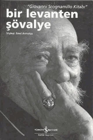 Bir Levanten Şövalye - Giovanni Scognamillo Kitabı – Giovanni Scognamillo – İş Bankası Kültür Yayınları kitap kapağı