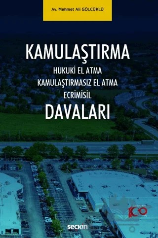 Kamulaştırma Davaları – Mehmet Ali Gölcüklü – Seçkin Yayıncılık kitap kapağı