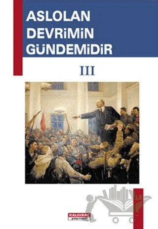 Aslolan Devrimin Gündemidir 3 – Kolektif – Kaldıraç Yayınevi kitap kapağı