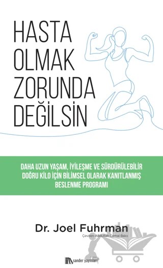 Hasta Olmak Zorunda Değilsin – Joel Fuhrman – Sander Yayınları kitap kapağı